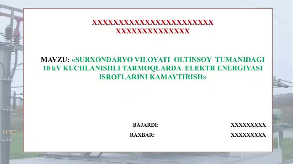 SURXONDARYO VILOYATI OLTINSOY TUMANIDAGI 10 kV KUCHLANISHLI TARMOQLARDA ELЕKTR ENЕRGIYASI ISROFLARINI KAMAYTIRISH