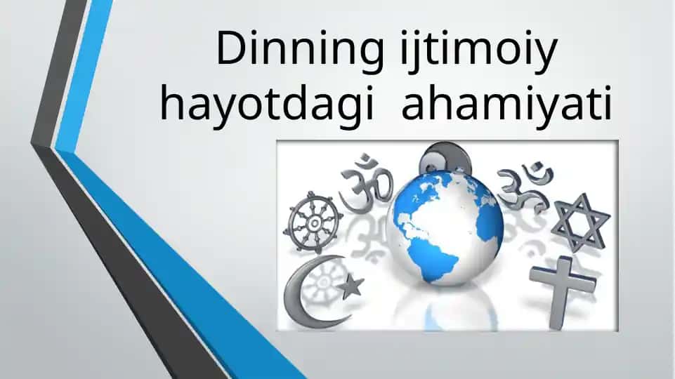 Dinning ijtimoiy hayotdagi ahamiyati