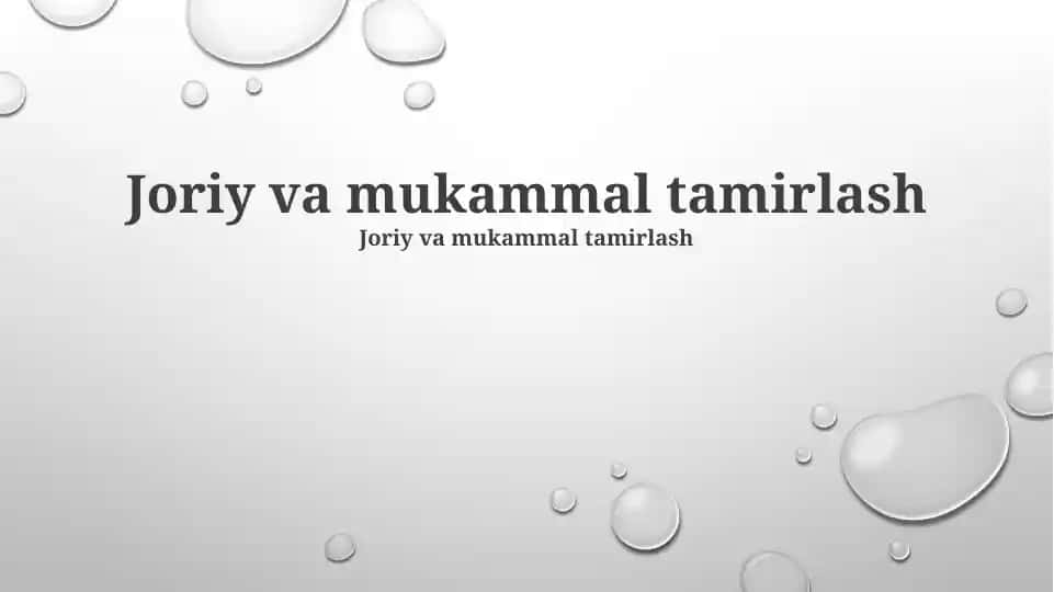 Hozirgi va mukammal ta'mirlash