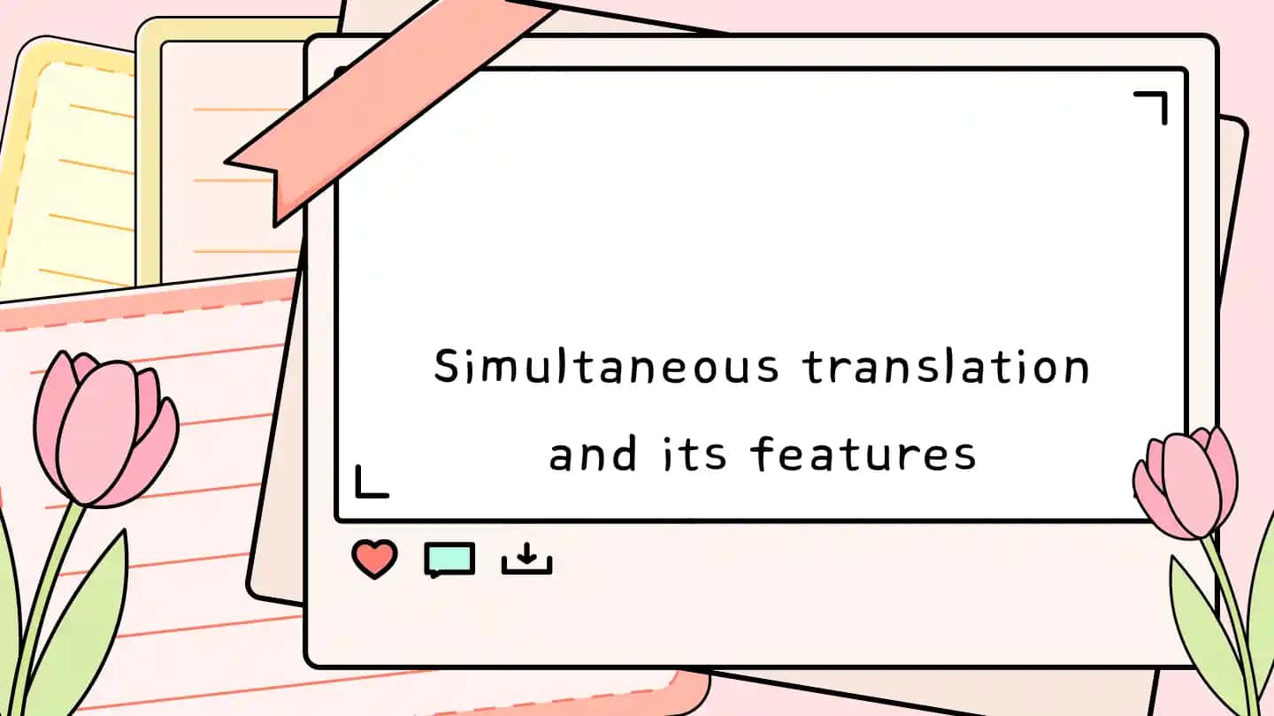 Simultaneous translation