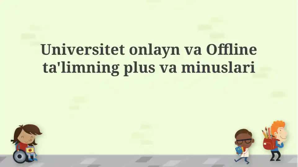 Onlayn va Offline ta'lim taqqoslash