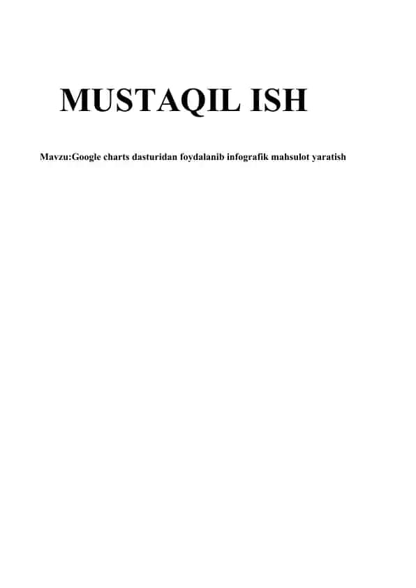 Google charts dasturidan foydalanib infografik mahsulot yaratish