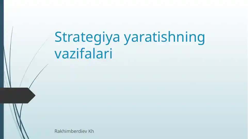 Strategiya yaratishning vazifalari