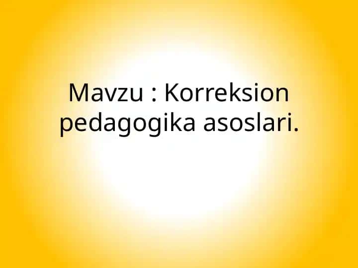Korreksion pedagogika asoslari