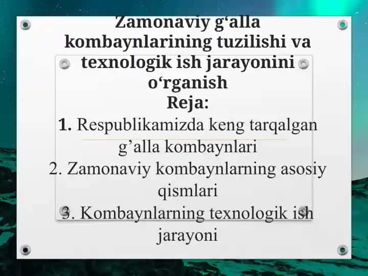 Zamonaviy g‘alla kombaynlarining tuzilishi va texnologik ish jarayonini o‘rganish