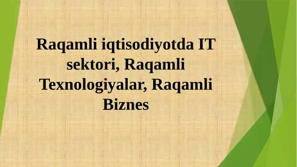 Raqamli iqtisodiyotda IT sektori