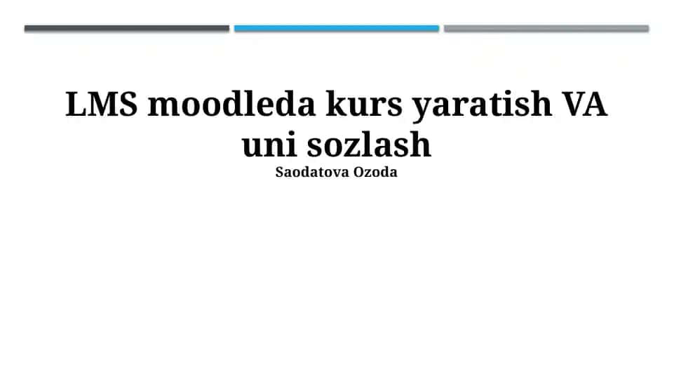 LMS moodleda kurs yaratish VA uni sozlash