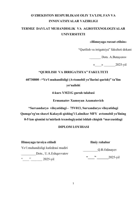 Surxаndаrуо vilоуаtidаgi - 75V013, Surxandaryo viloyatidagi Qumqo'rg'on shaxri Kakaydi qishlog’i Lalmikor MFY avtomobil yo'lining 0-5 km qismini tа'mirlаsh texnоlоgiуаsini ishlаb chiqish