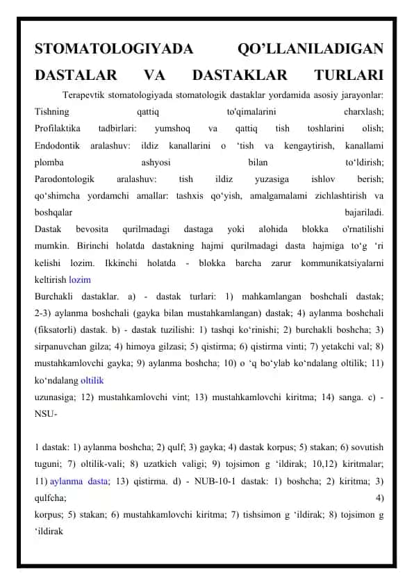 STOMATOLOGIYADA QO’LLANILADIGAN DASTALAR VA DASTAKLAR TURLARI