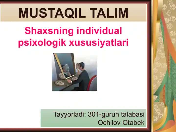 Shaxsning individual psixologik xususiyatlari