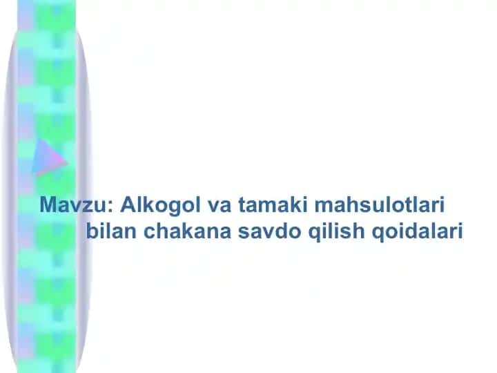 Alkogol va tamaki mahsulotlari bilan chakana savdo qilish qoidalari