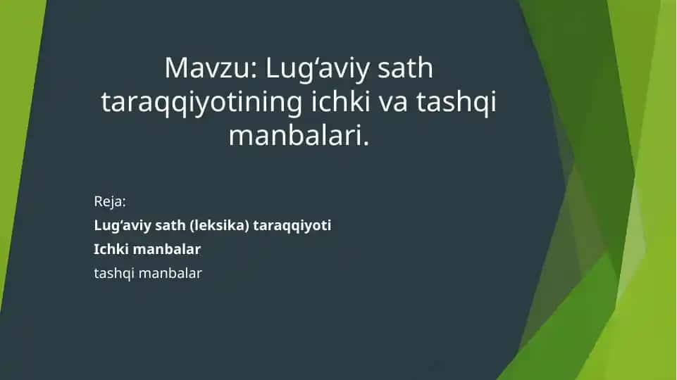 Lug‘aviy sath taraqqiyotining ichkivatashqi manbalari.
