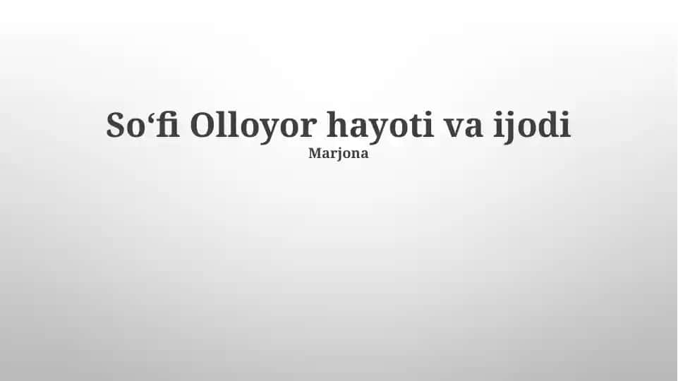 Soʻfi Olloyor hayoti va ijodi