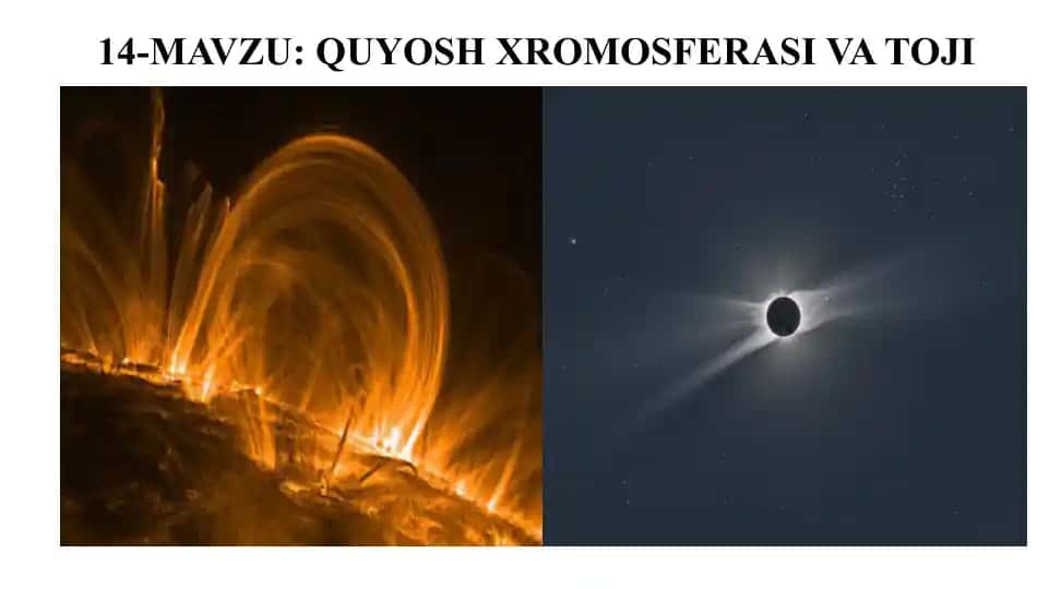 Xromosfera va Quyosh tojining ta'rifi