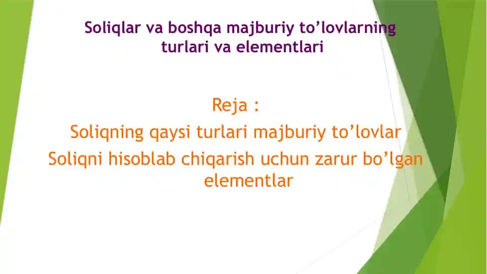 Soliqlar va boshqa majburiy to’lovlarning turari va elementlari