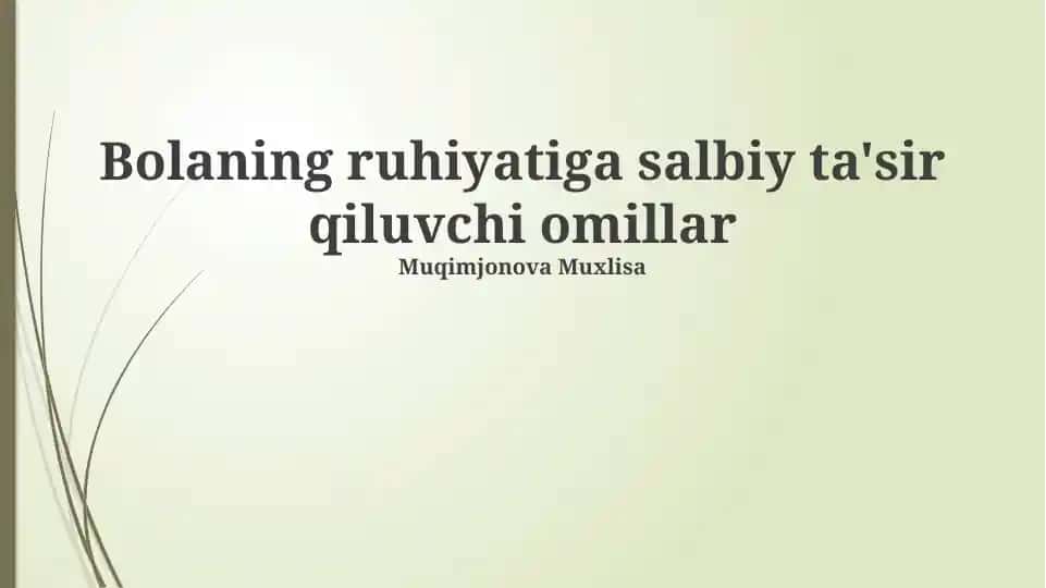 Bolaning ruhiyatiga salbiy ta'sir qiluvchi omillar