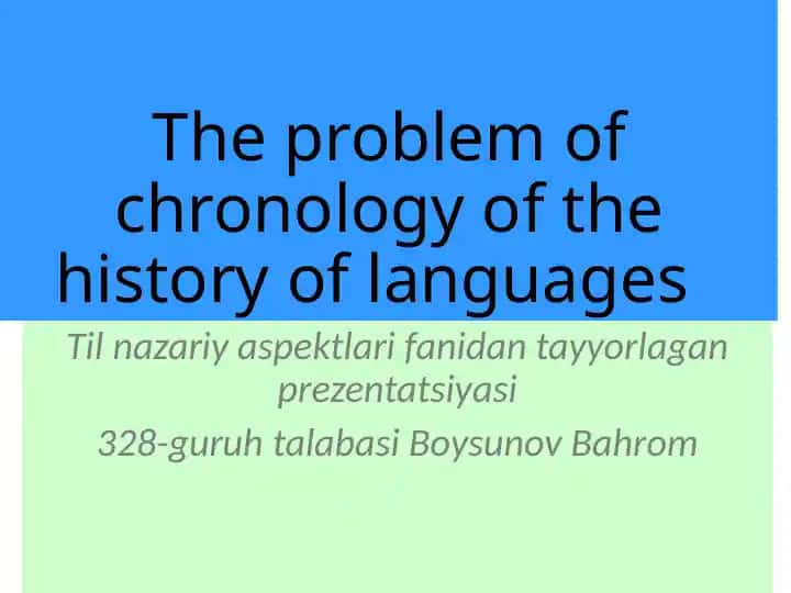 The Problem of Chronology of the History of Languages