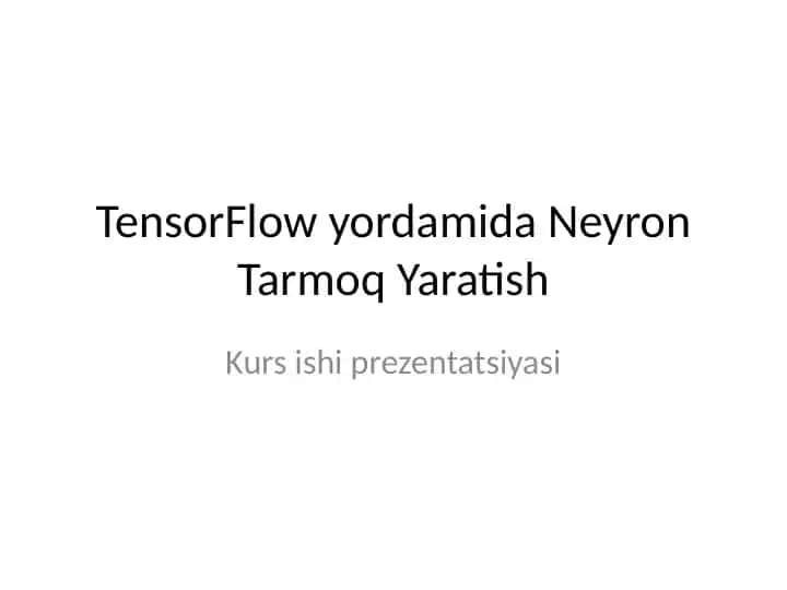 TensorFlow yordamida Neyron Tarmoq Yaratish