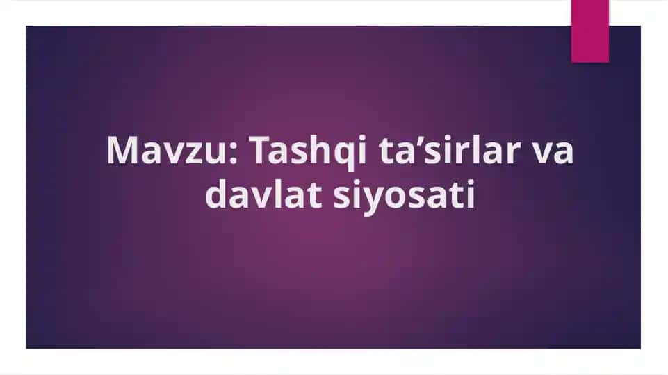 Tashqi ta’sirlar va davlat siyosati