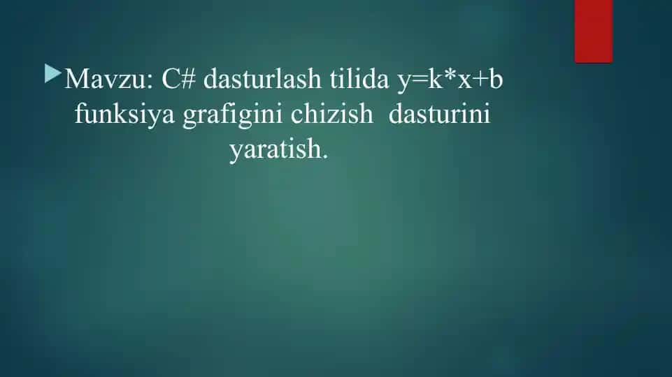 C# da y=k*x+b funksiyasi grafigini chizish dasturi