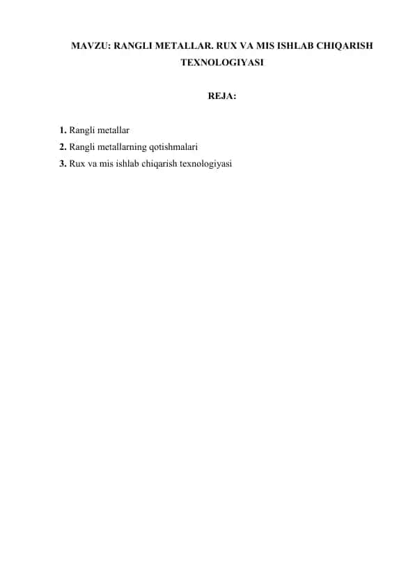 Rangli metallar. Rux va mis ishlab chiqarish texnologiyasi