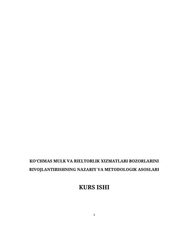 KO‘CHMAS MULK VA RIELTORLIK XIZMATLARI BOZORLARINI RIVOJLANTIRISHNING NAZARIY VA METODOLOGIK ASOSLARI