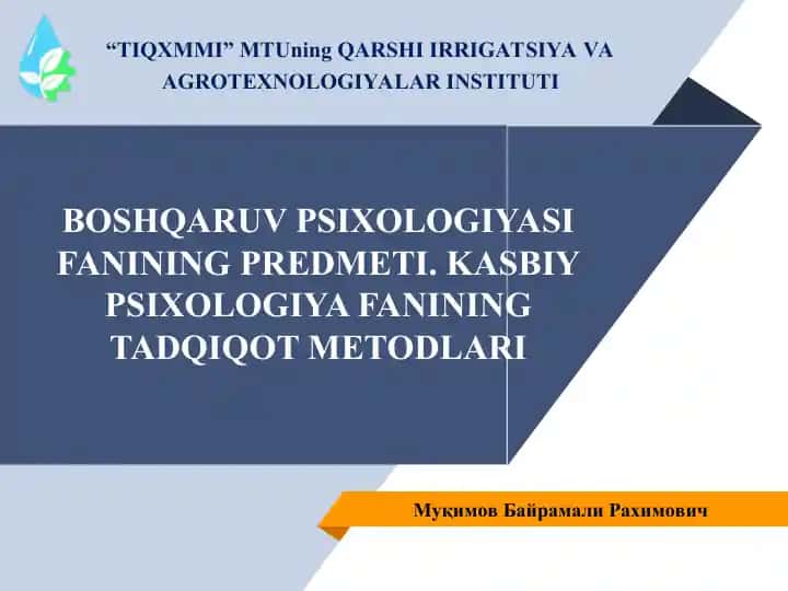 KASBIY PSIXOLOGIYA FANINING PREDMETI. KASBIY PSIXOLOGIYA FANINING TADQIQOT METODLARI