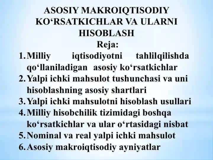 ASOSIY MAKROIQTISODIY KO‘RSATKICHLAR VAULARNI HISOBLASH