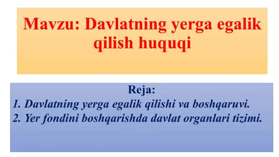 Davlatning yerga egalik qilish huquqi