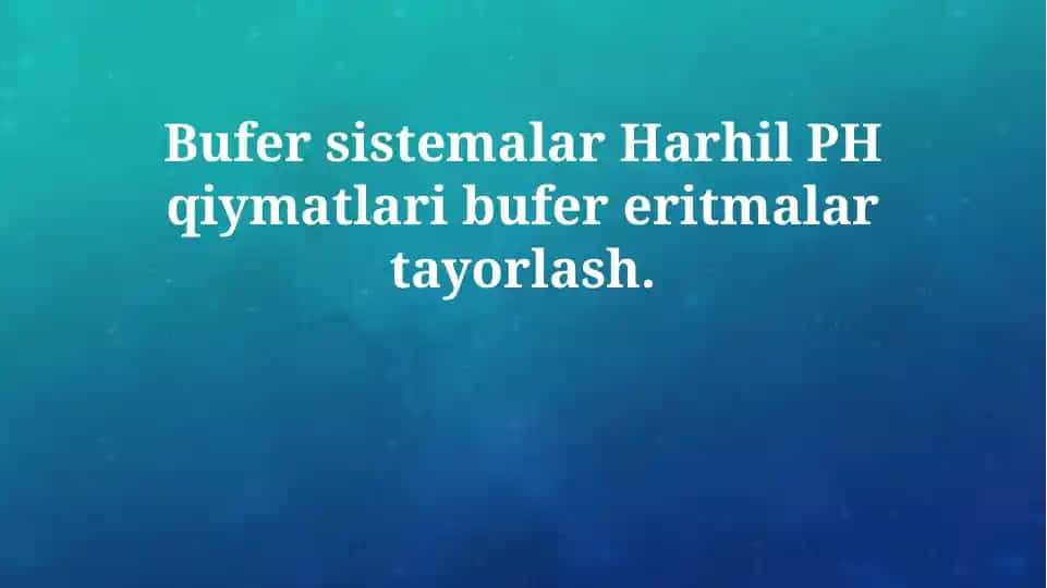 Buffer eritmalarni tayyorlash