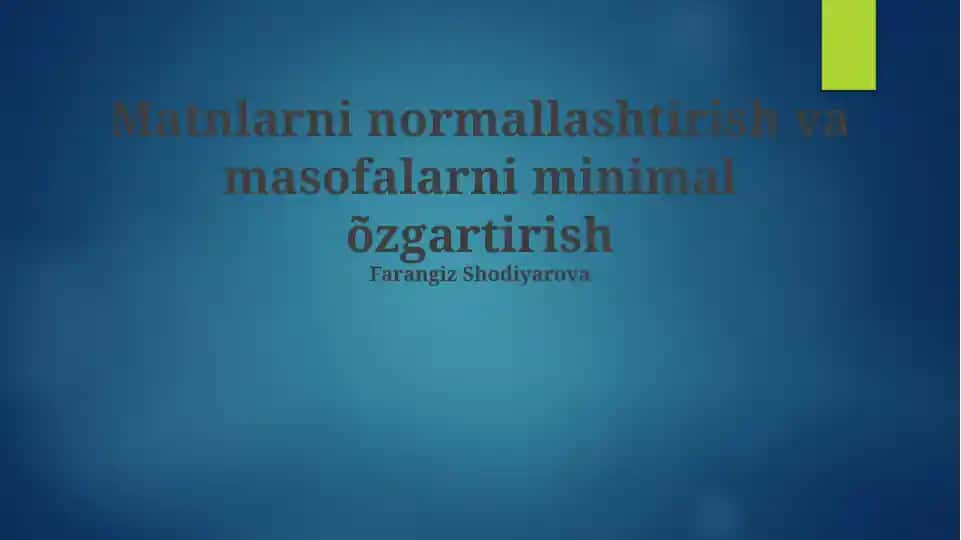 Matnlarni normallashtirish va masofalarni minimal o'zgartirish
