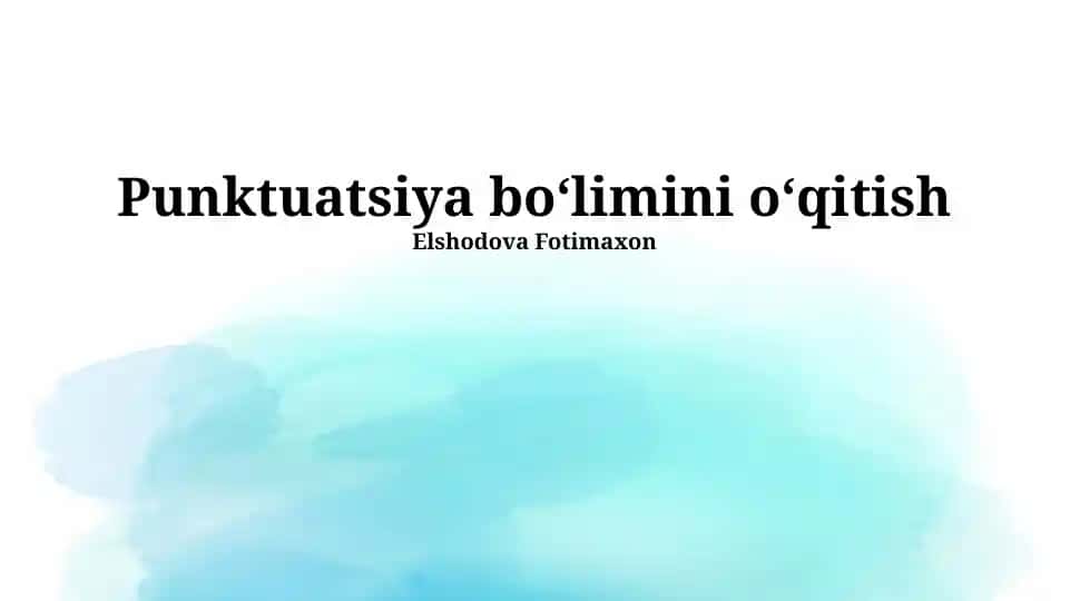 Punktuatsiya boʻlimini oʻqitish