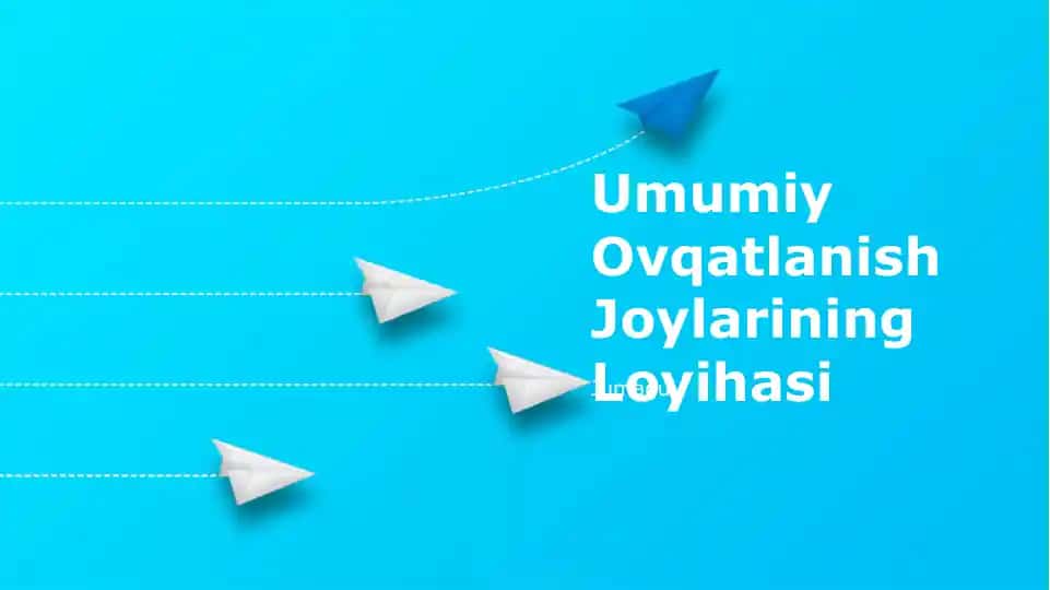 Umumiy Ovqatlanish Joylarining Loyihasi
