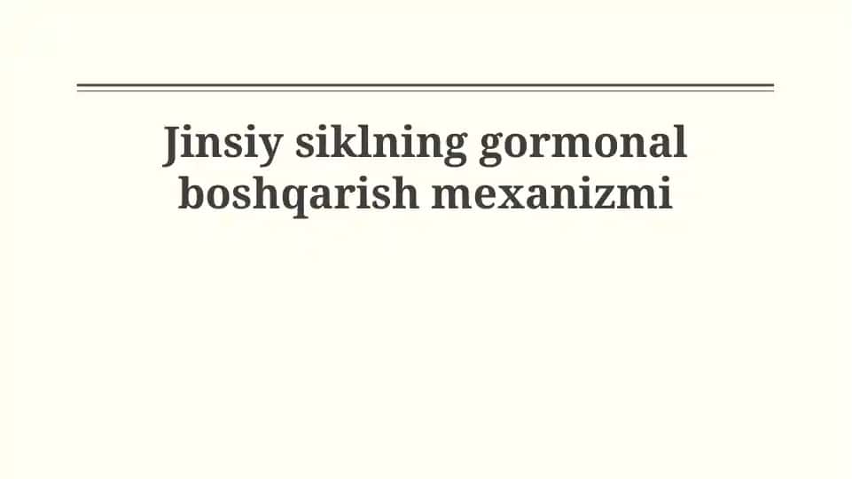 Jinsiy siklning gormonal boshqarish mexanizmi