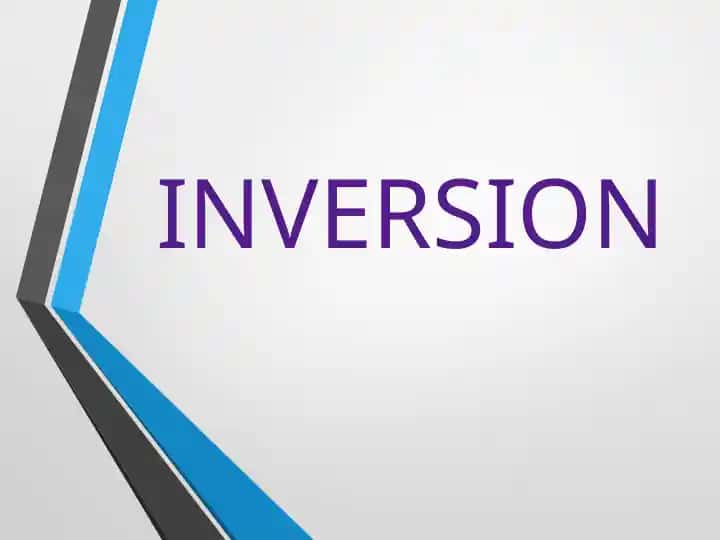 INVERSION