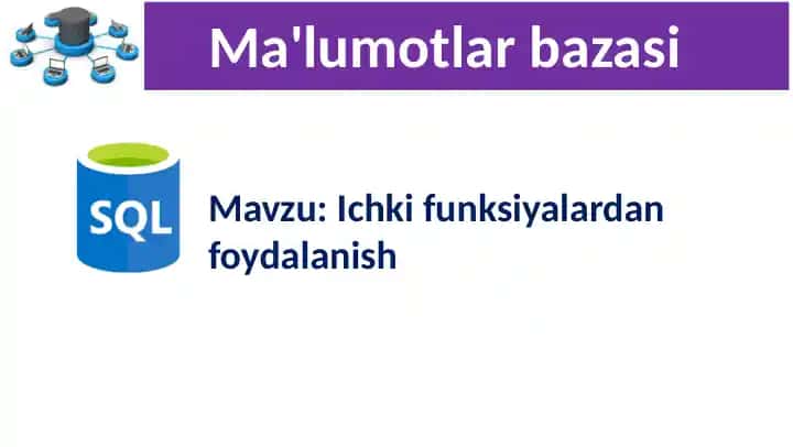 Ichki funksiyalardan foydalanish