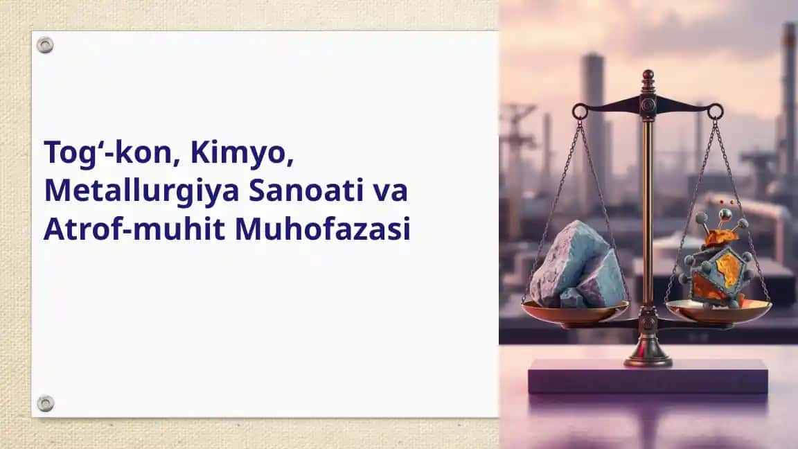 Kimyo, Metallurgiya Sanoati va Atrof-muhit Muhofazasi