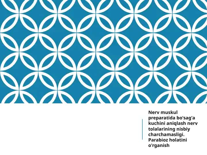Nerv-muskul preparati haqida