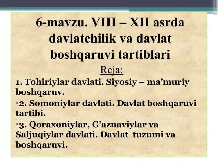 VIII – XII asrda davlatchilik va davlat boshqaruvi tartiblari