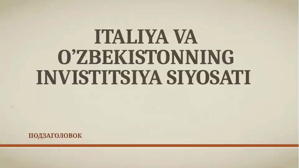 Italiya va O'zbekistonning investitsiya siyosati