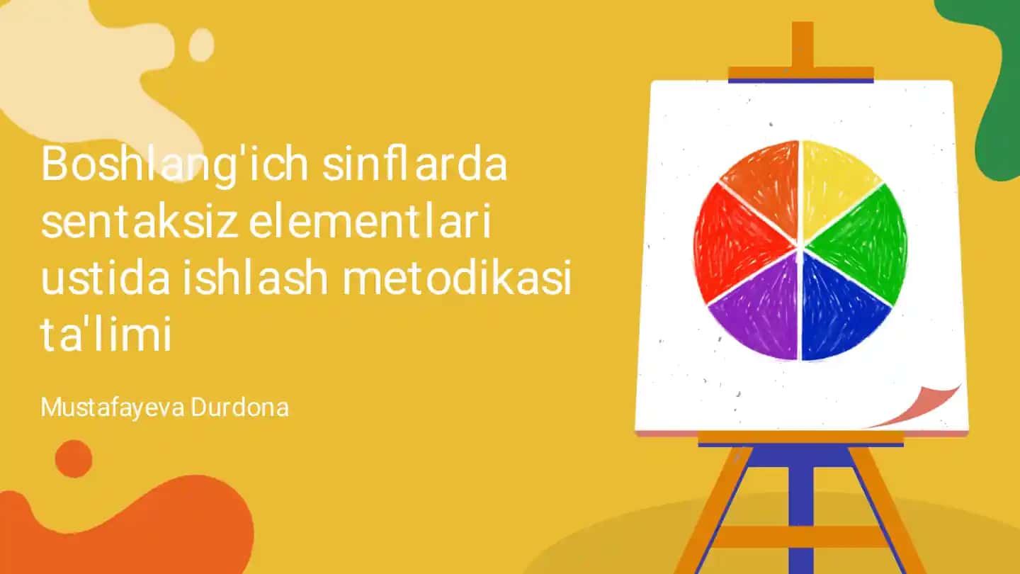 Boshlang'ich sinflarda sentaksiz elementlari ustida ishlash metodikasi ta'limi