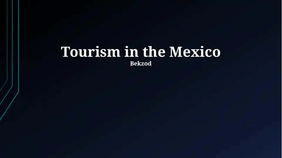 Challenges and Opportunities for Mexican Tourism