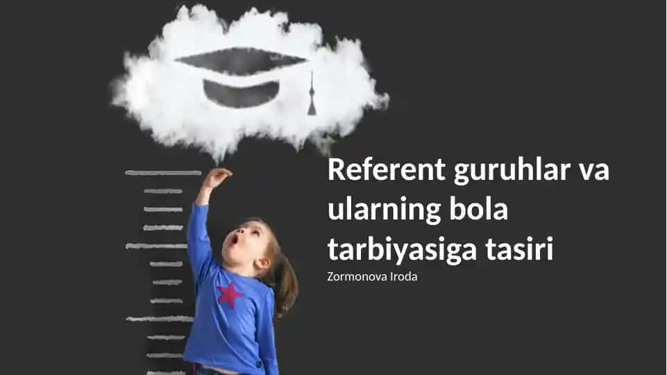 Referent guruhlar va ularning bola tarbiyasiga tasiri