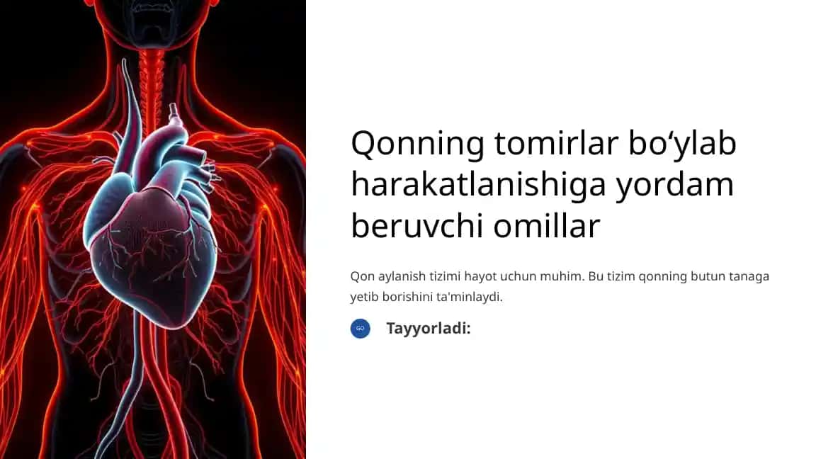 Qonning tomirlar boʻylab harakatlanishiga yordam beruvchi omillar