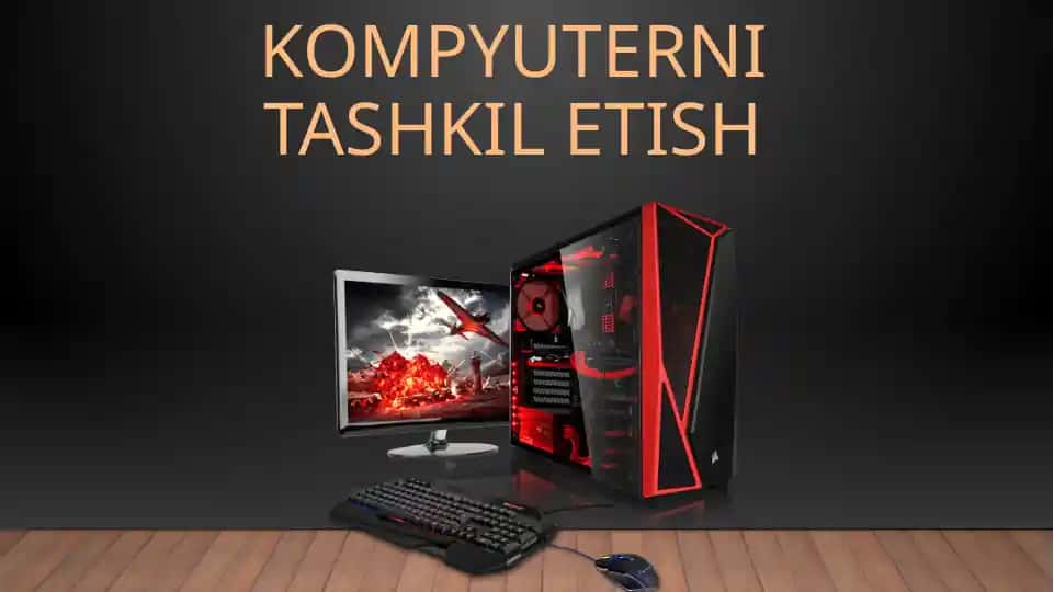 Kompyuterni tashkil etish