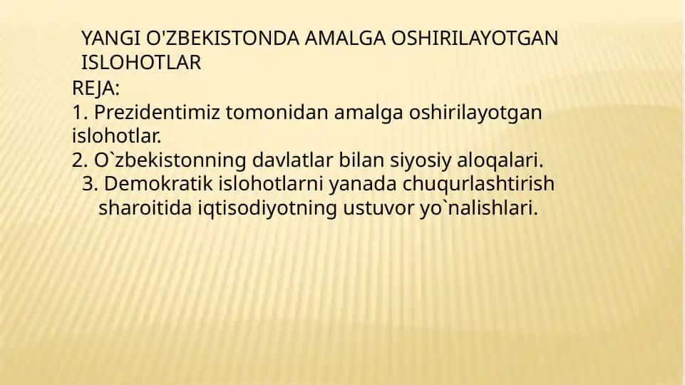 YANGI O'ZBEKISTONDA AMALGA OSHIRILAYOTGAN ISLOHOTLAR