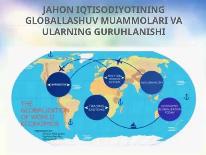 Globallashuv muammolari va ularning guruhlanishi