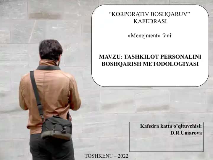 TASHKILOT PERSONALINI BOSHQARISH METODOLOGIYASI