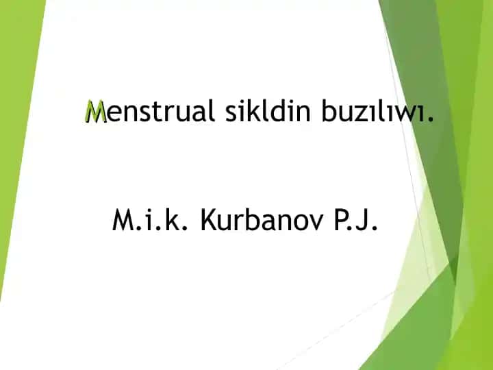Menstrual Sikldin Buzılıwı
