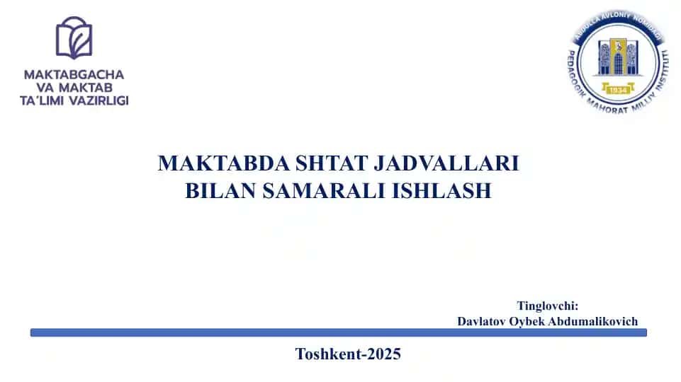 MAKTABDA SHTAT JADVALLARI BILAN SAMARALI ISHLASH